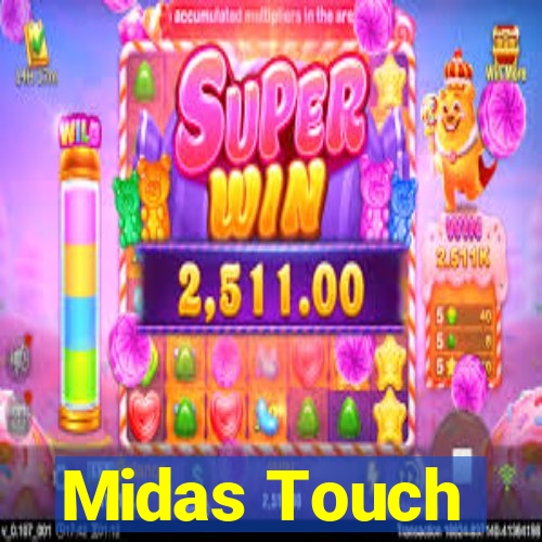 Midas Touch